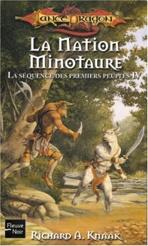 La séquence des premiers peuples. Vol. 4. La nation minotaure