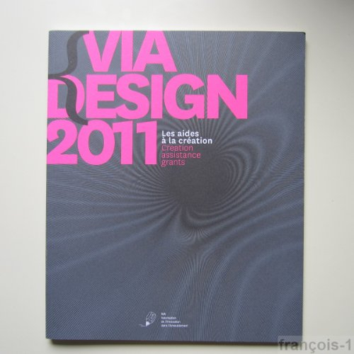 Via Design 2011 ? Les aides à la création