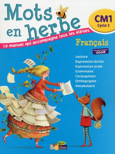 Mots en herbe, français, CM1, cycle 3 : le manuel qui accompagne tous les élèves