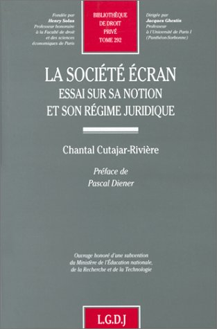 La société écran : essai sur sa notion et son régime juridique