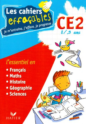 Les cahiers effaçables CE2, 8-9 ans : l'essentiel en français, maths, histoire, géographie, sciences