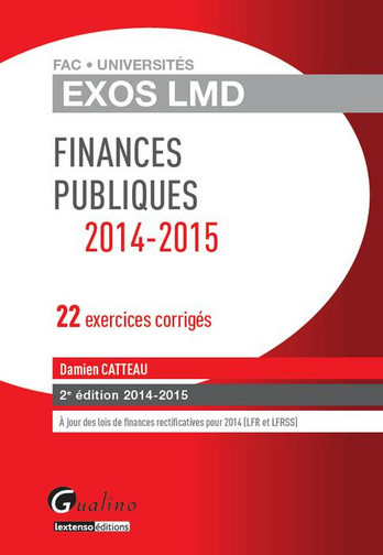 Finances publiques : 22 exercices corrigés : 2014-2015