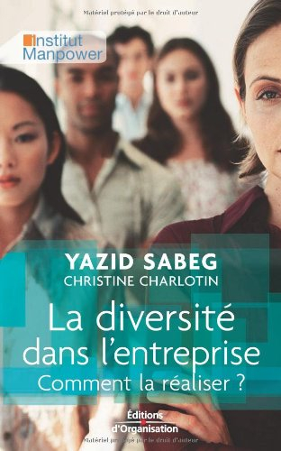 La diversité dans l'entreprise : comment la réaliser ?