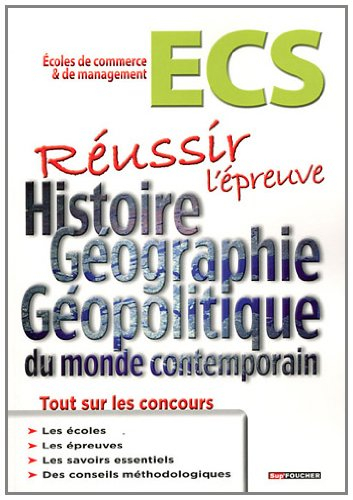ECS, écoles de commerce & de management : réussir l'épreuve histoire, géographie, géopolitique du mo
