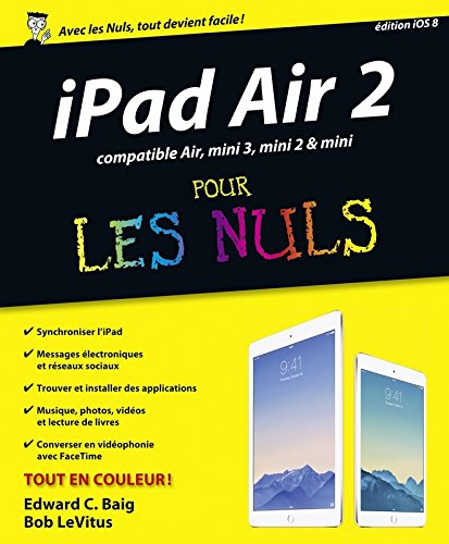 iPad Air 2 pour les nuls : compatible Air, mini 3, mini 2 & mini