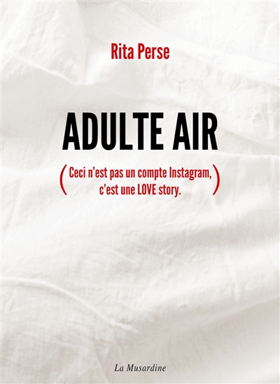 Adulte Air (ceci n'est pas un compte Instagram, c'est une love story)