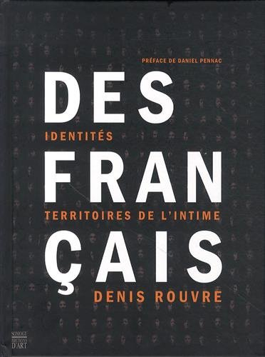 Des Français... : identités, territoires de l'intime : exposition, Arles, Eglise Saint-Blaise, du 7 