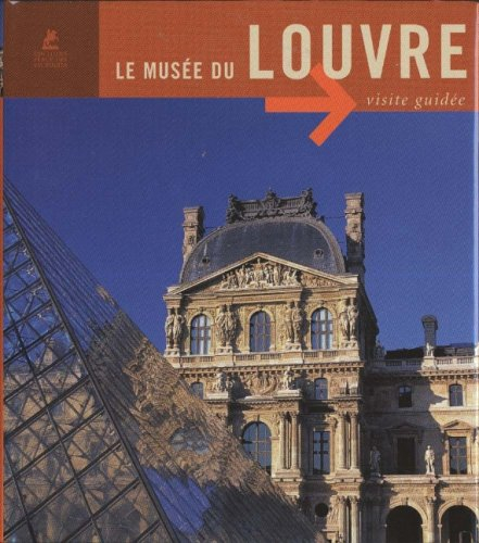 Le musée du Louvre : visite guidée