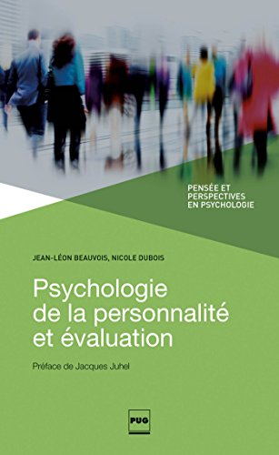 Psychologie de la personnalité et évaluation : les traits de personnalité ne sont pas ce que les psy
