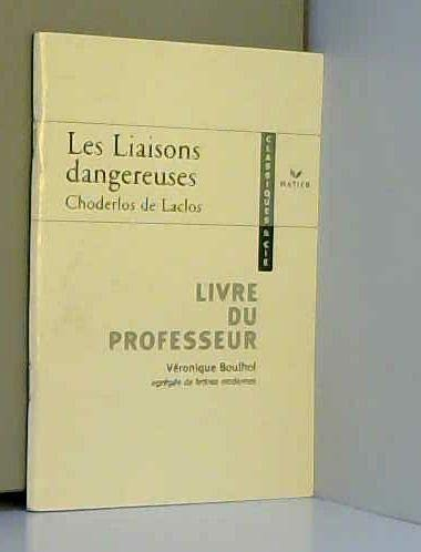 Les liaisons dangereuses, Choderlos de Laclos : livre du professeur