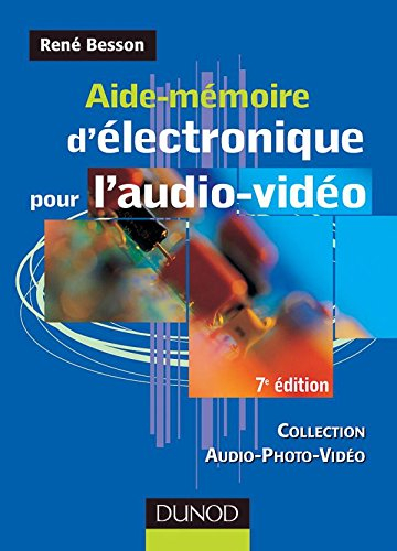 Aide-mémoire d'électronique pour l'audio-vidéo