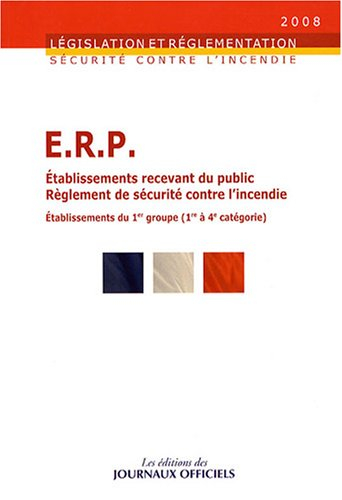 ERP, établissements recevant du public : règlement de sécurité contre l'incendie : dispositions part