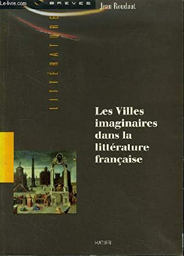 Les Villes imaginaires dans la littérature française : les douze portes