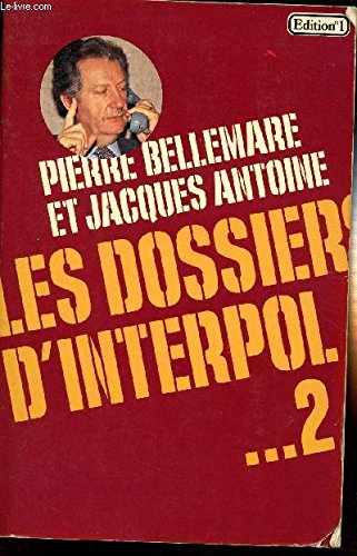 les dossiers d'interpol tome 2