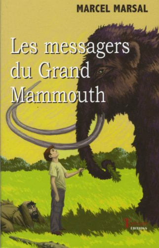 Les messagers du grand mammouth