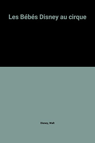 Les bébés Disney au cirque