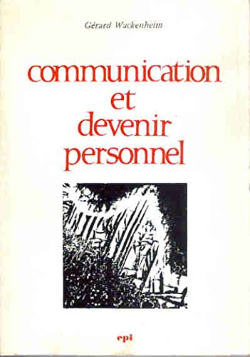 communication et devenir personnel approche psychosociologique