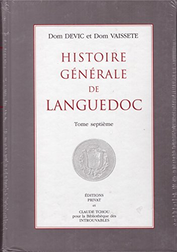 Histoire Generale de Languedoc T.7