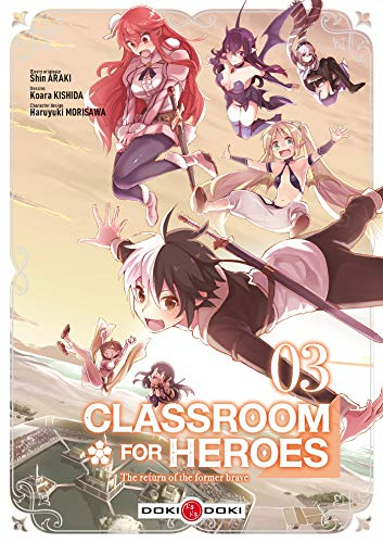 Classroom for heroes : the return of the former brave. Vol. 3