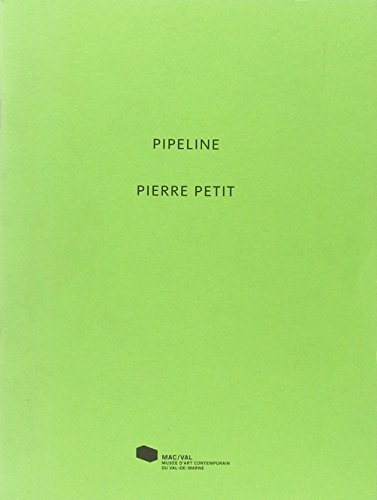 Pipeline, Pierre Petit