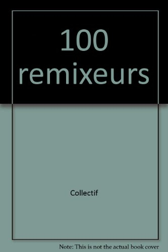 100 remixeurs