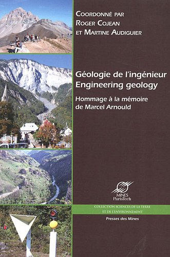 Géologie de l'ingénieur : hommage à la mémoire de Marcel Arnould. Engineering geology