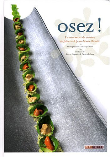 Osez ! : l'antimanuel de cuisine
