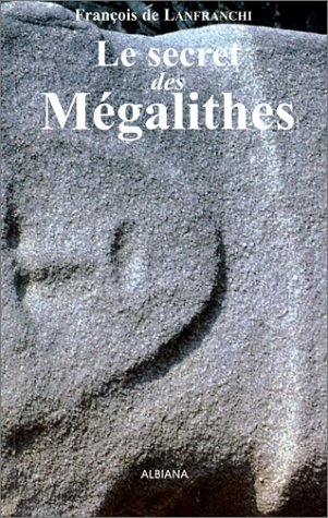 Le secret des mégalithes