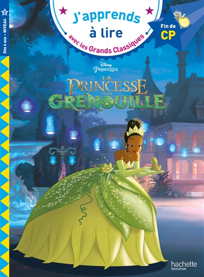 La princesse et la grenouille : fin de CP, niveau 3