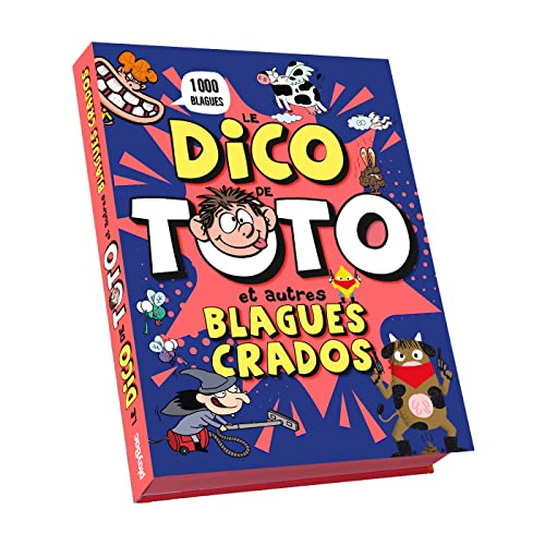 Le dico de Toto : et autres blagues crados : 1.000 blagues