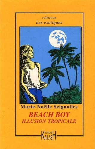 Beach boy : illusion tropicale