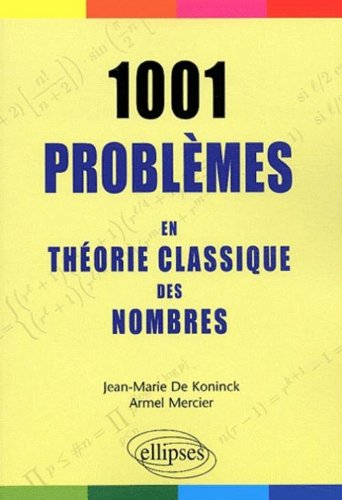 1.001 problèmes en théorie classique des nombres