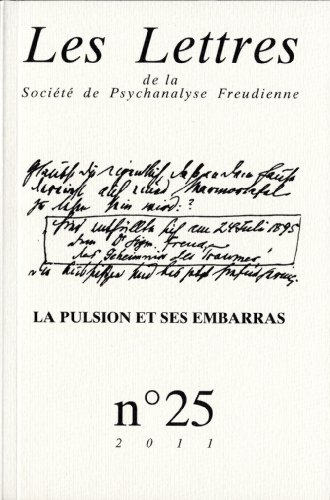 Lettres de la Société de psychanalyse freudienne (Les), n° 25. La pulsion et ses embarras