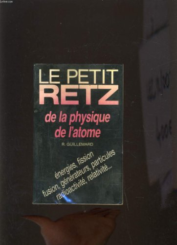 Le Petit Retz de la physique de l'atome