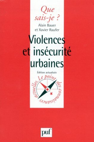 violences et insecurite urbaines. 1ère édition