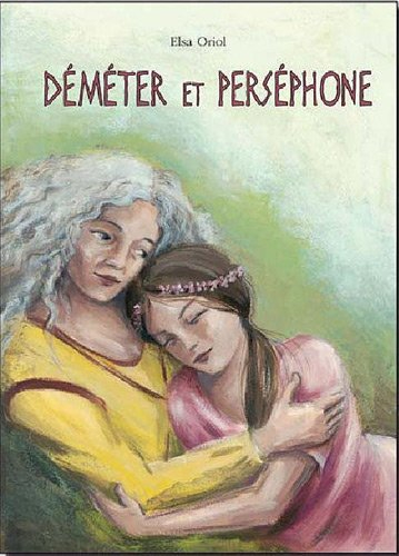 Déméter et Perséphone : un mythe grec