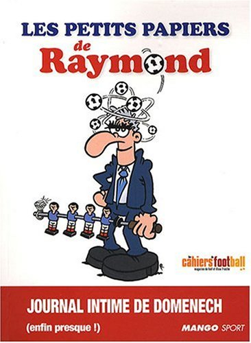 Les petits papiers de Raymond