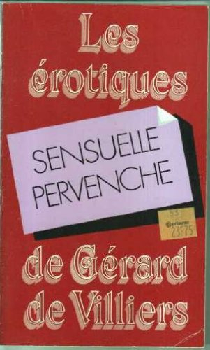 Sensuelle Pervenche (Les Erotiques de Gérard de Villiers)