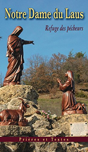 Notre Dame du Laus : refuge des pécheurs : prières et textes