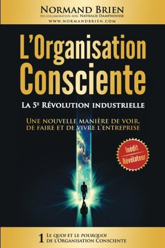 l'organisation consciente: la 5e revolution industrielle
