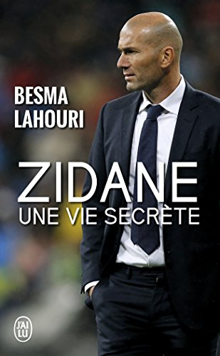 Zidane, une vie secrète : document