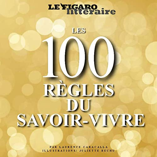 Les 100 règles du savoir-vivre