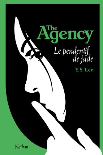 The Agency. Vol. 1. Le pendentif de jade