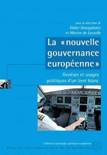 La nouvelle gouvernance européenne : genèses et usages politiques d'un livre blanc