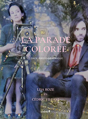 La parade colorée : conte photographique