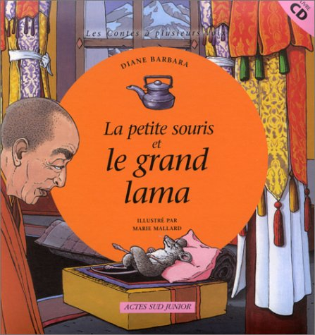 La petite souris et le grand lama : un conte tibétain