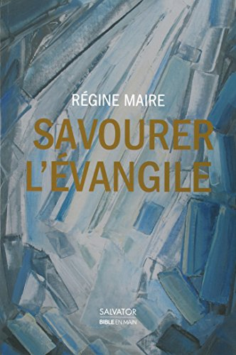 Savourer l'Evangile