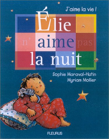Elie n'aime pas la nuit