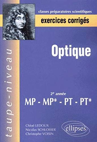 Optique : exercices corrigés : 2e année MP-MP*-PT-PT*