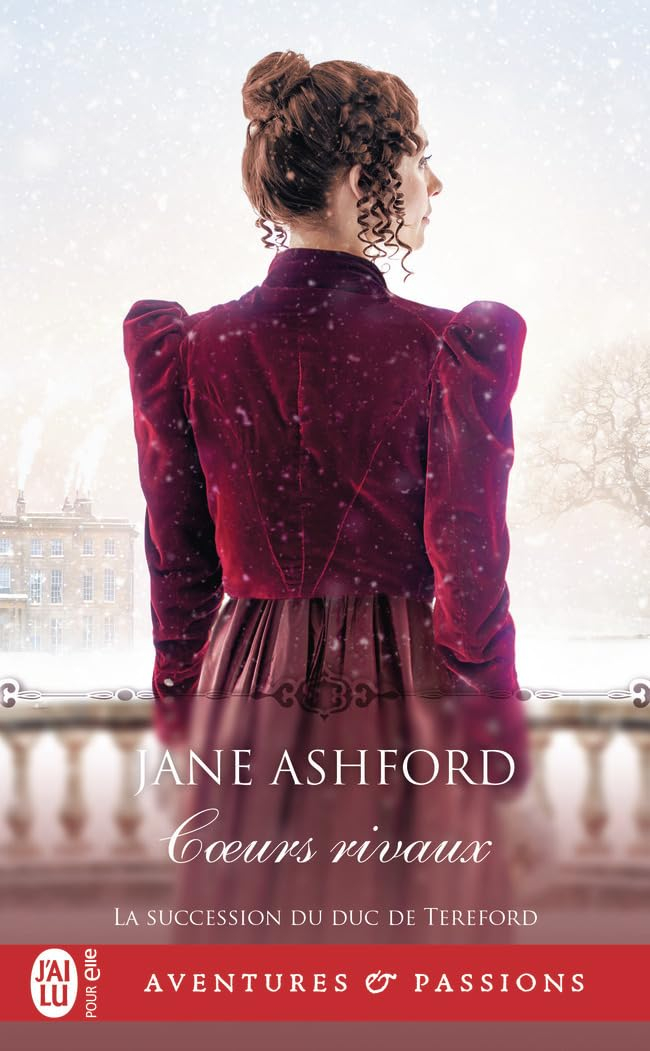 La succession du duc de Tereford. Vol. 6. Coeurs rivaux